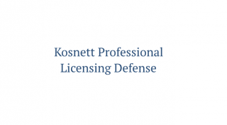 Kosnett Professional Licensing Defense